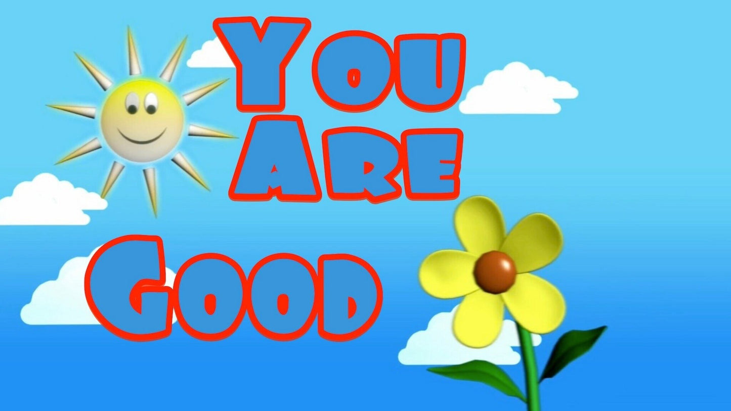 You Are Good