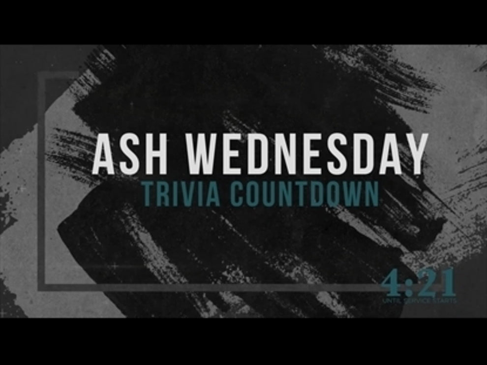 Ash Wednesday Trivia Countdown | James Grocho | Countdowns ...