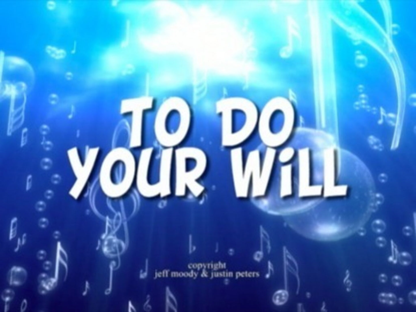 To Do Your Will