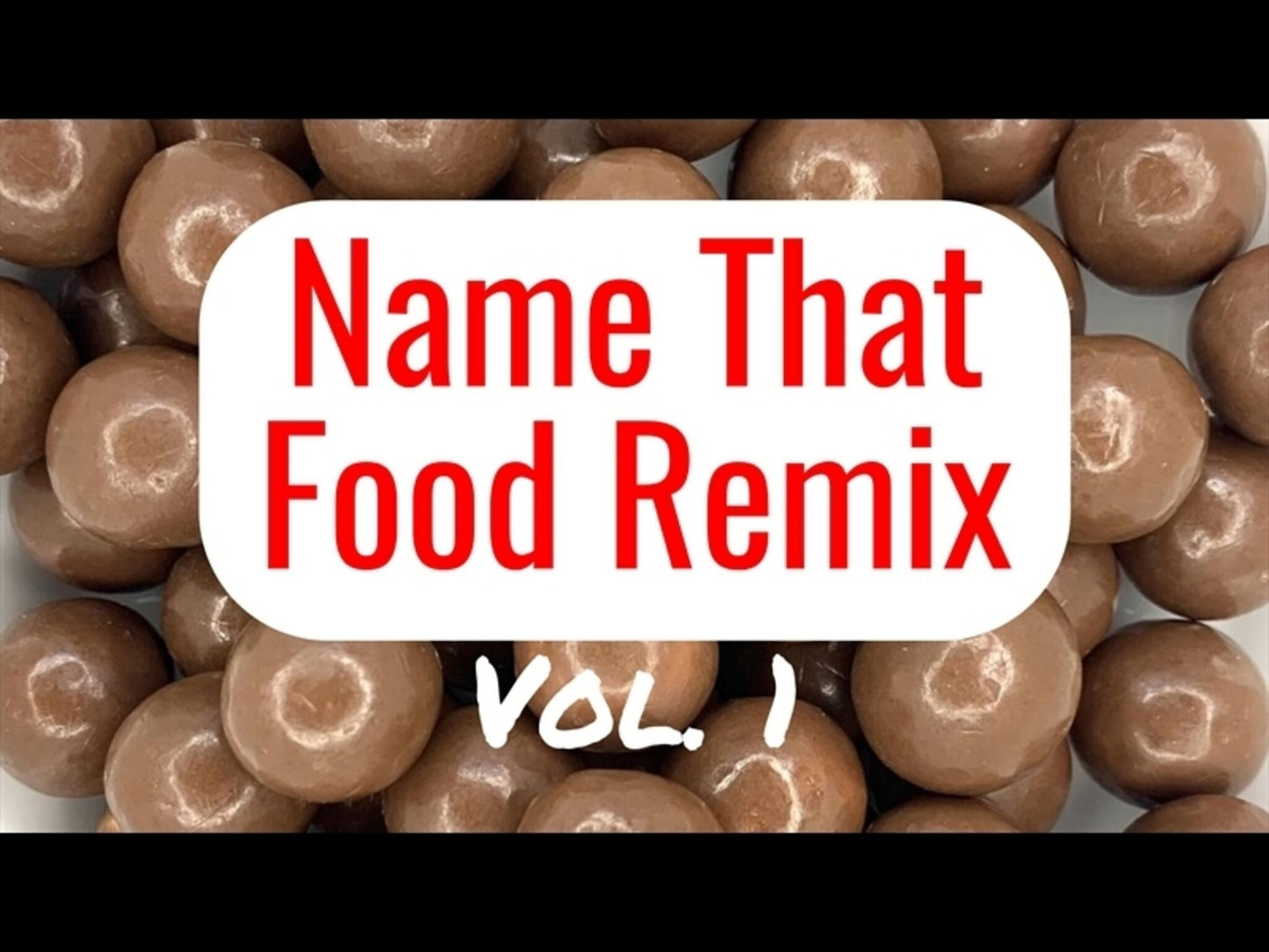 Name That Food Remix Vol. 1