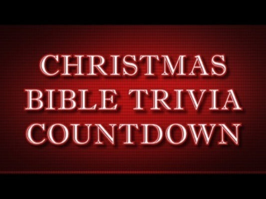 Christmas Bible Trivia Countdown