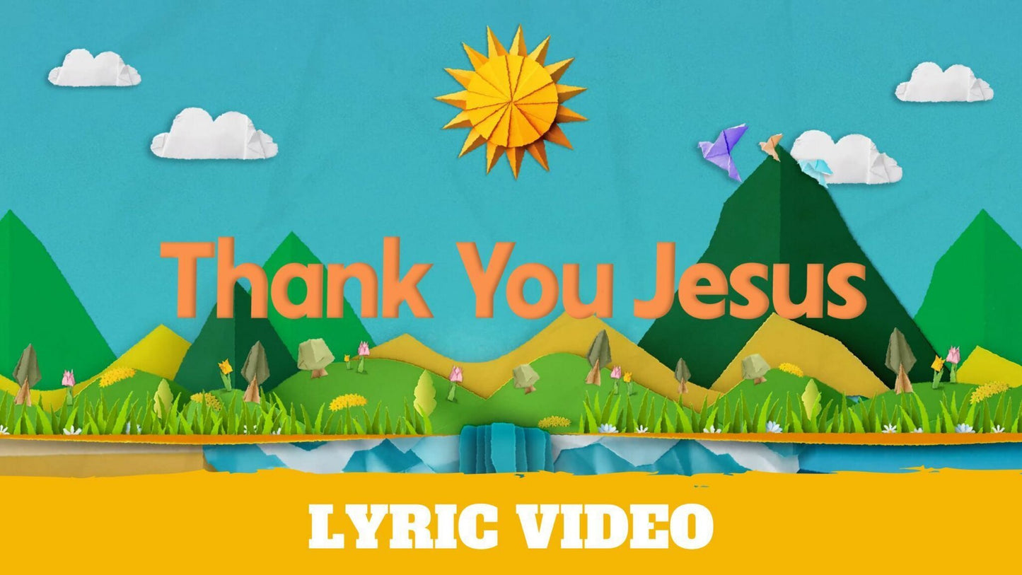 Thank You Jesus - Lyric Video