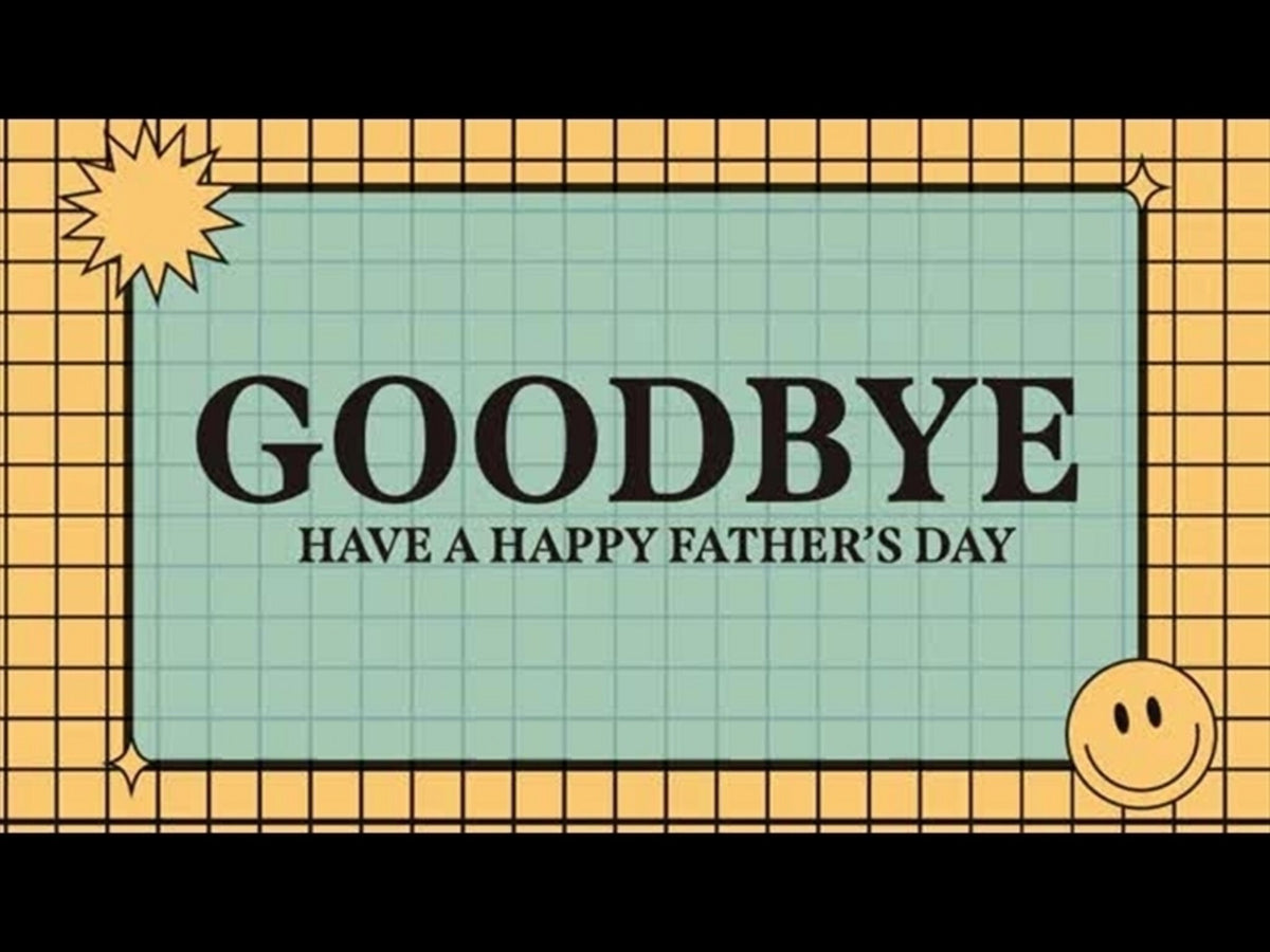 FATHERS DAY VOLUME TWO CLOSING