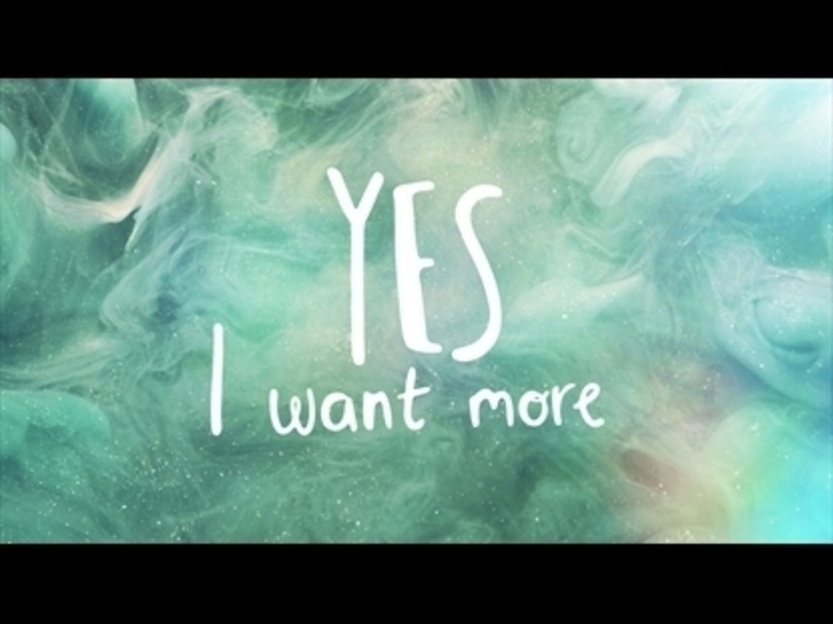 Yes I Want More