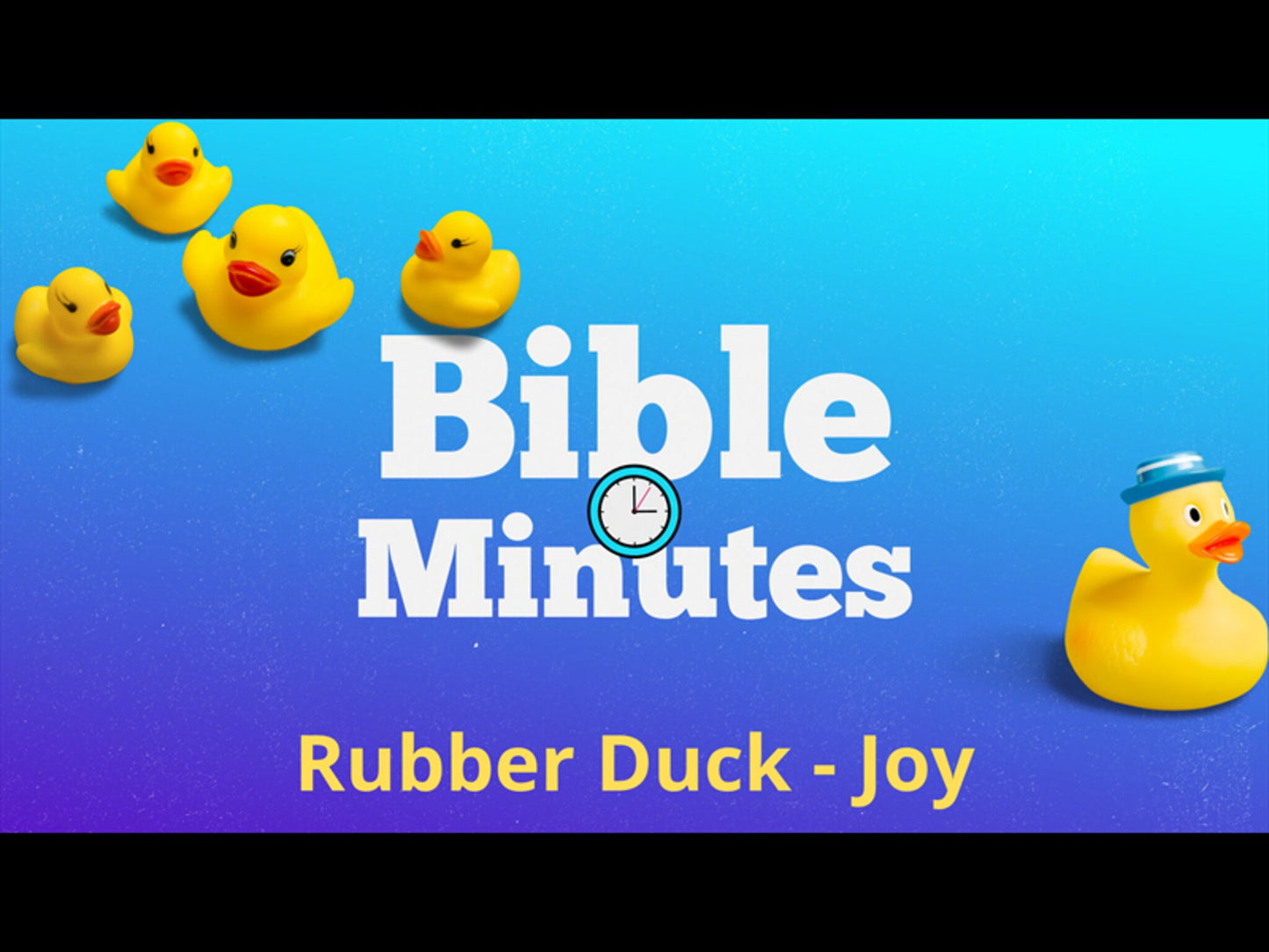 Rubber Duck Object Lesson - Joy