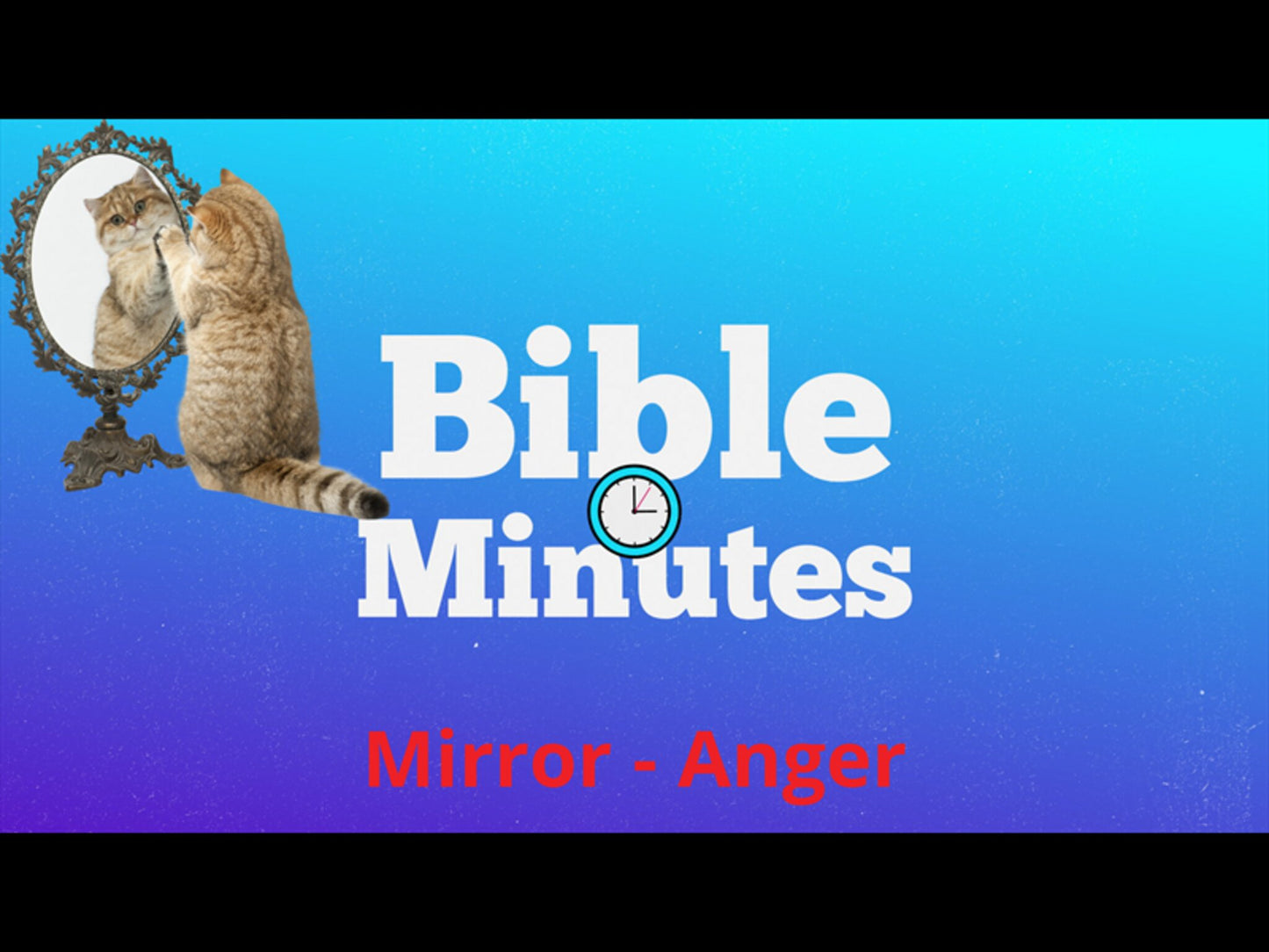 Mirror Object Lesson - Anger