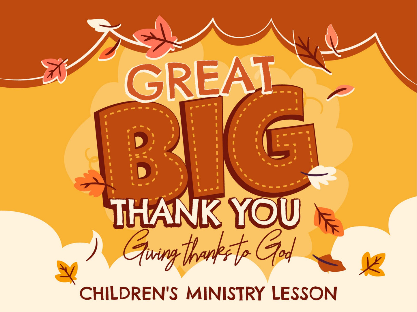 Great Big Thank You Children's Ministry Lesson