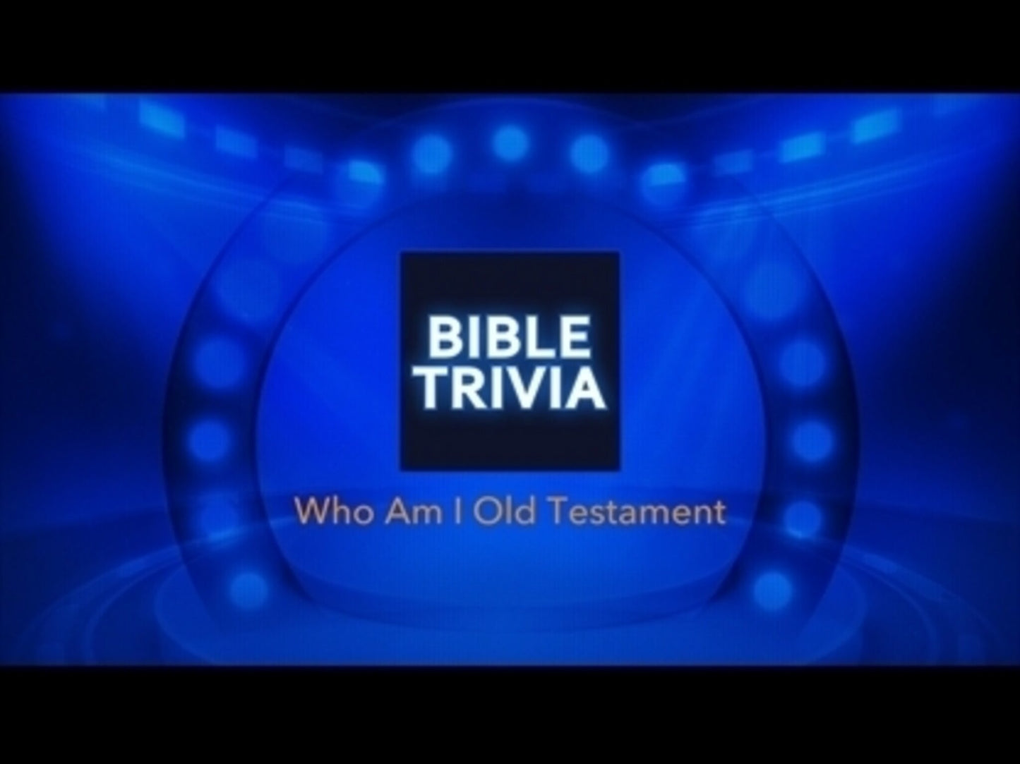 Old Testament Bible Trivia: Who Am I?
