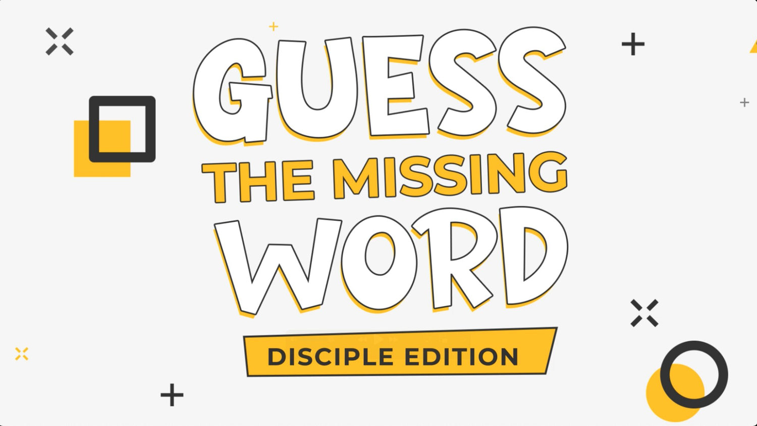 Guess The Missing Word Disciple Edition