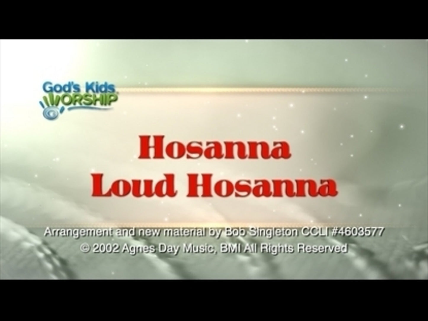 Hosanna Loud Hosanna