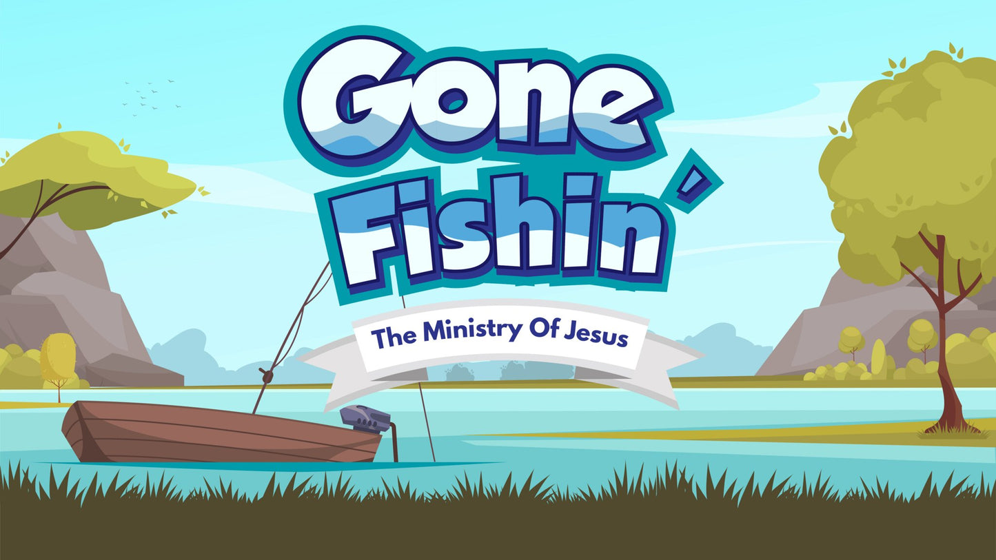 Gone Fishin 8-Week Childrens Ministry Curriculum