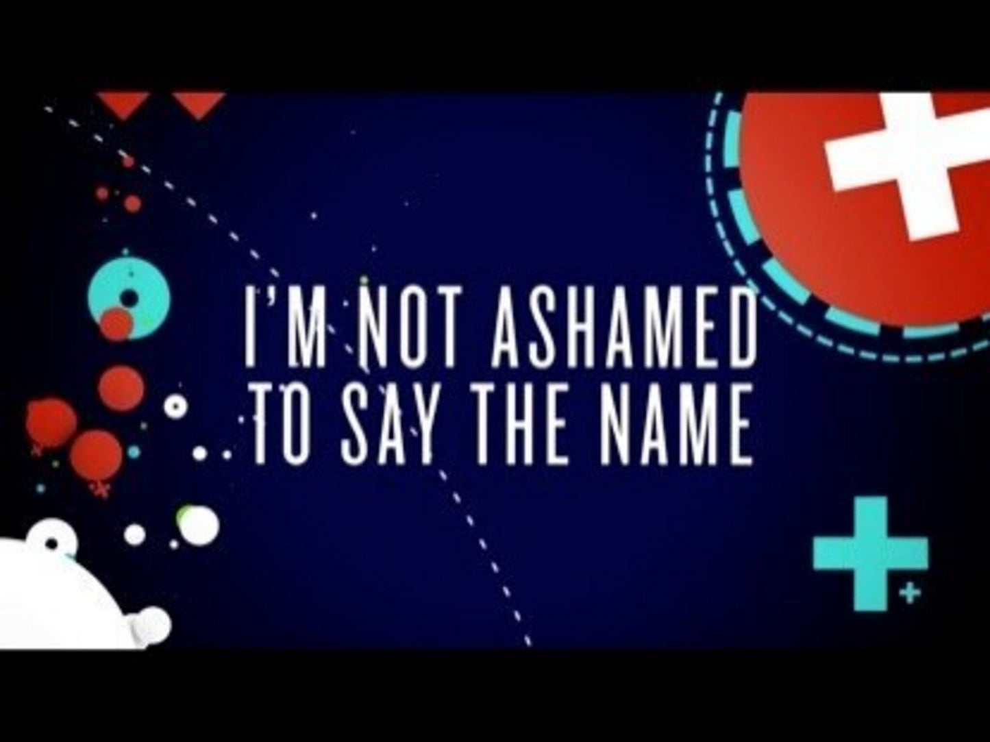 Not Ashamed