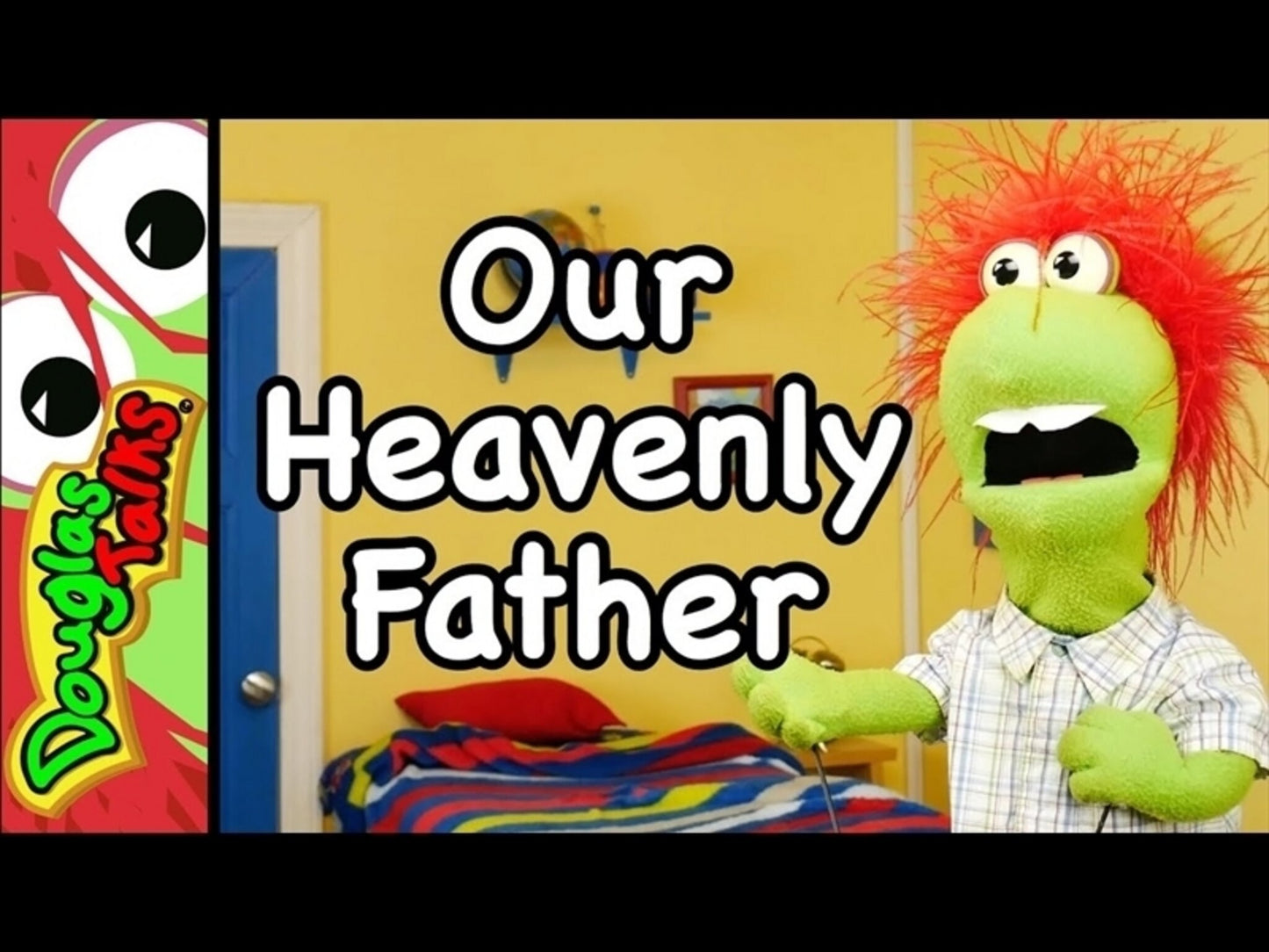 Our Heavenly Father