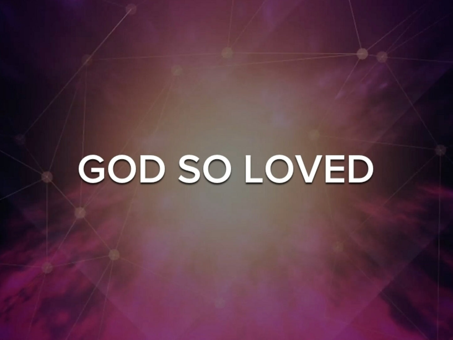 God So Loved - Kids