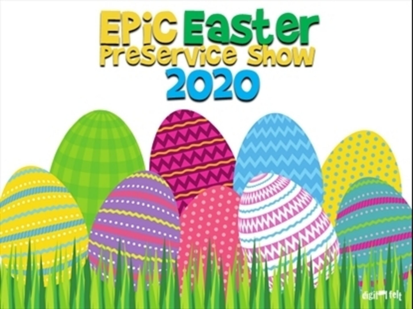 Epic Easter Preservice Show 2020