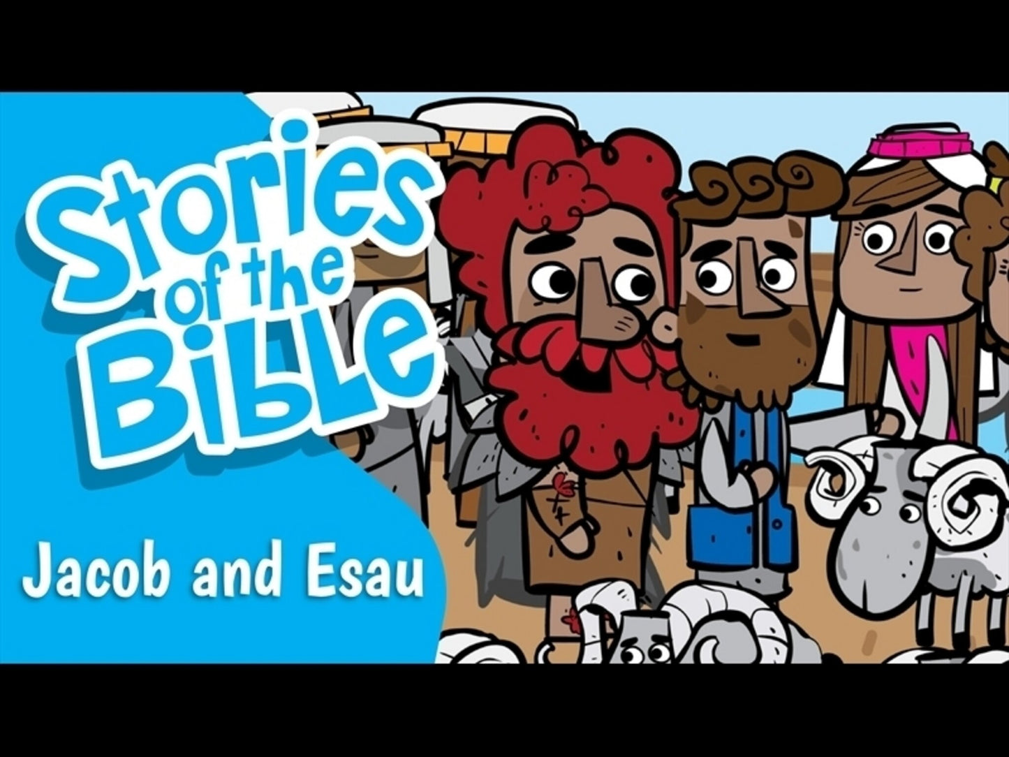 Stories Of The Bible: Jacob And Esau