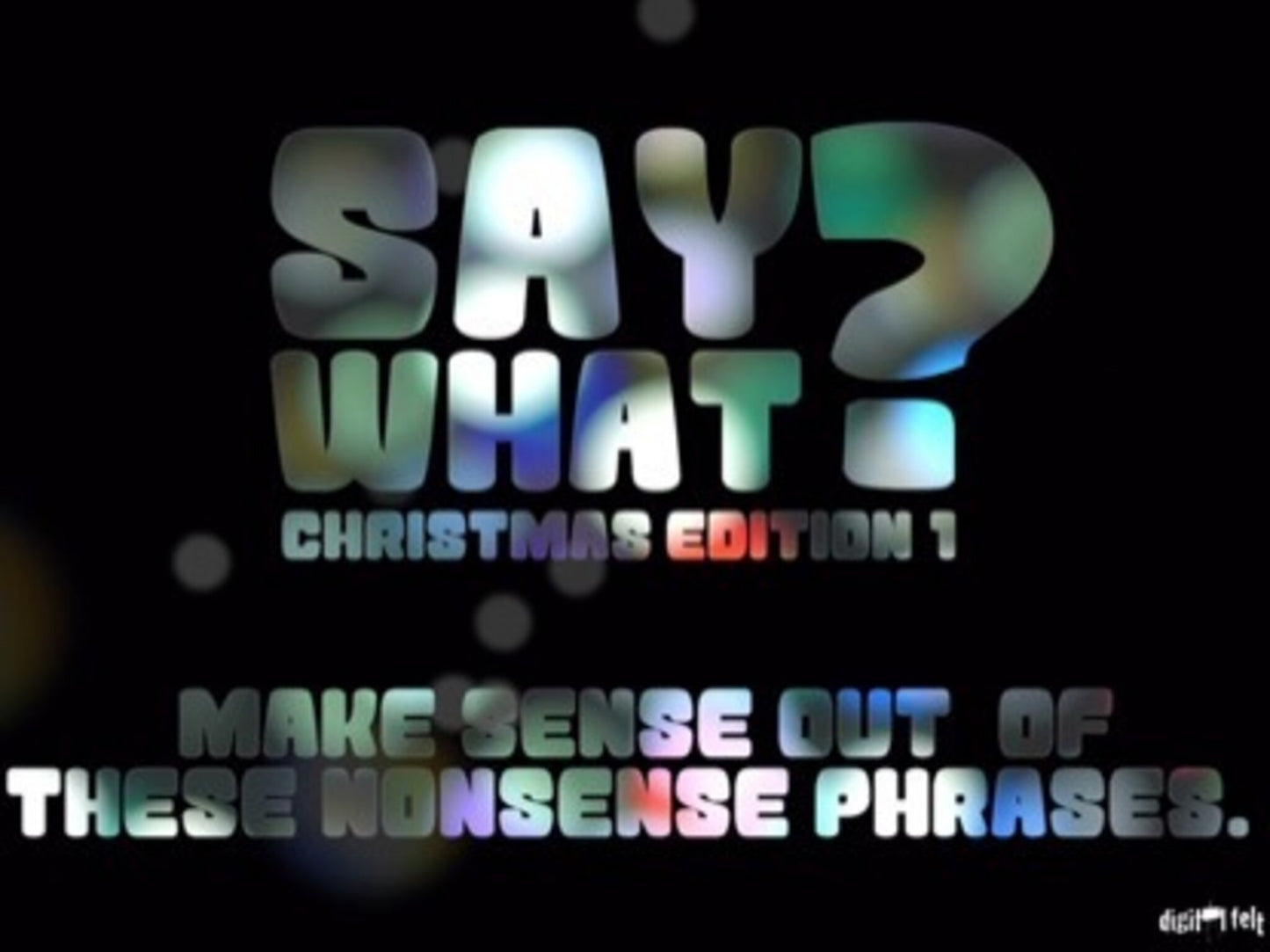 Say What Christmas Edition Version 1