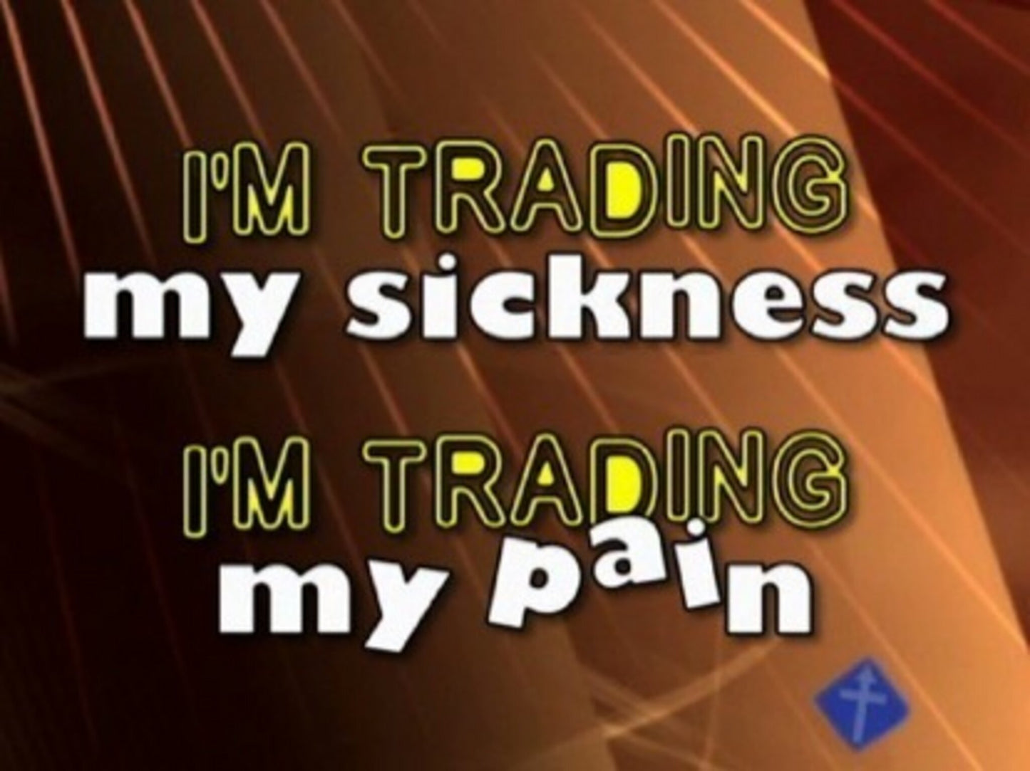 Trading My Sorrows