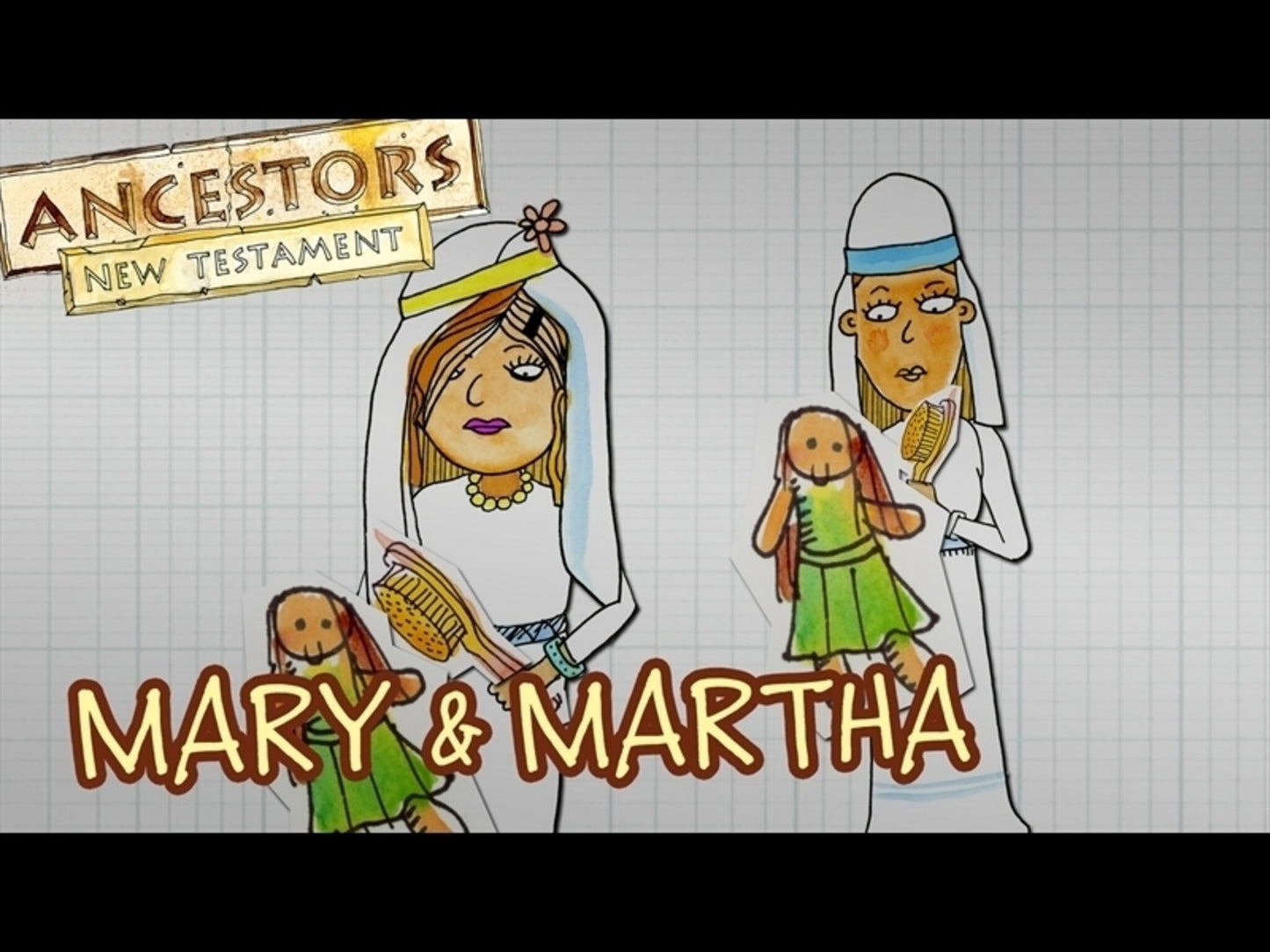 Ancestors: Mary And Martha