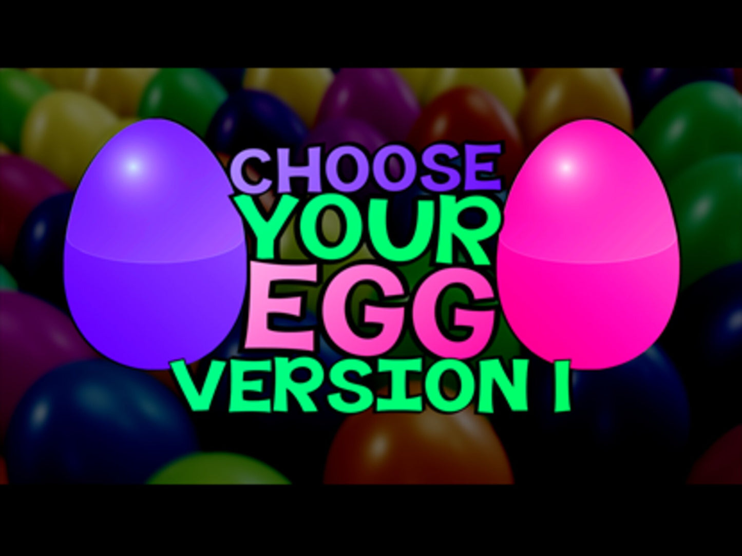 Choose Your Egg Version 1
