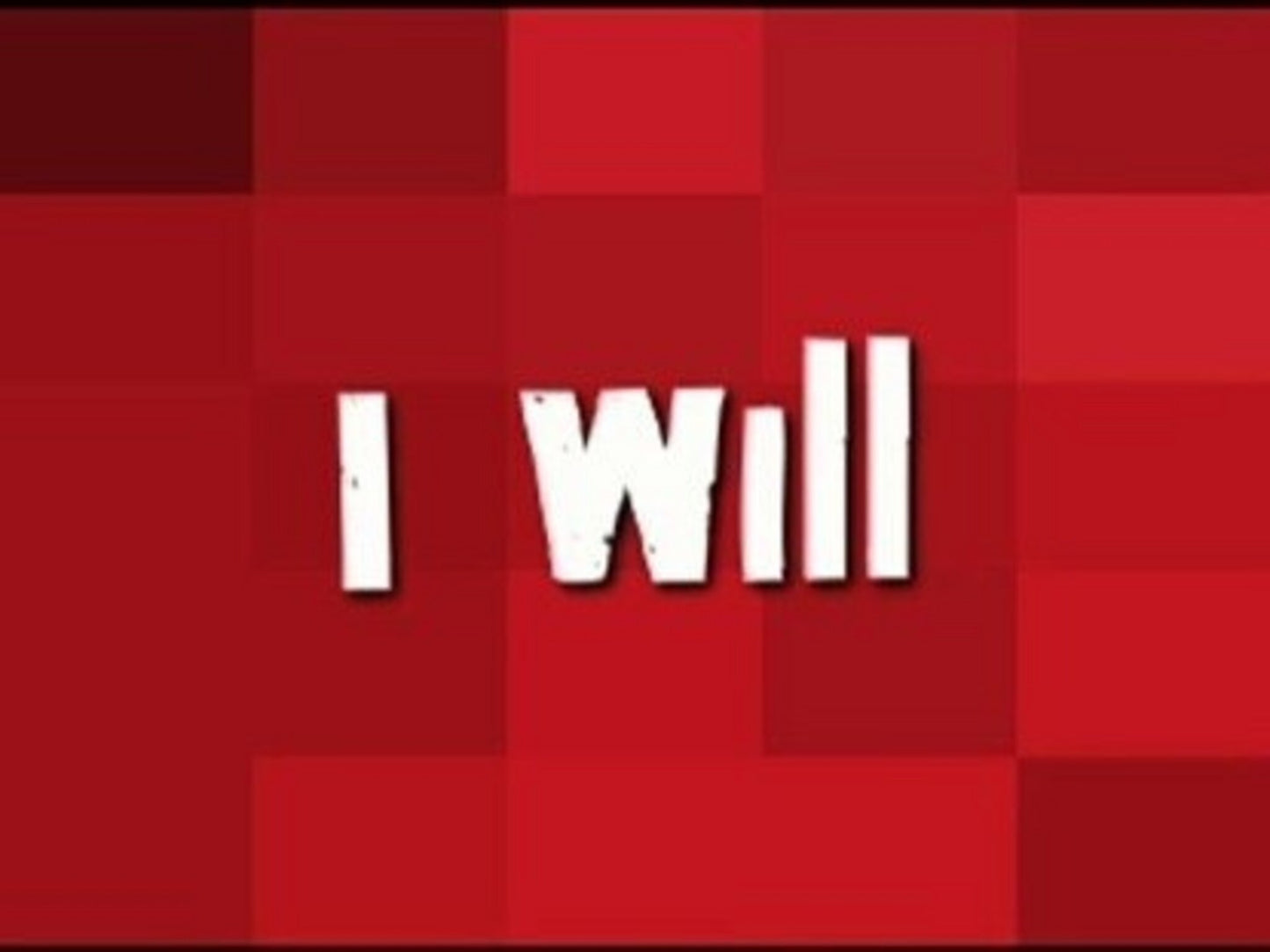 I Will