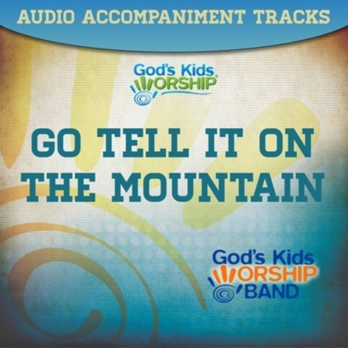 Go Tell It On The Mountain