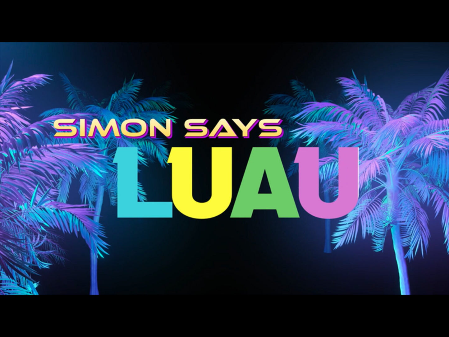 Simon Says: Luau