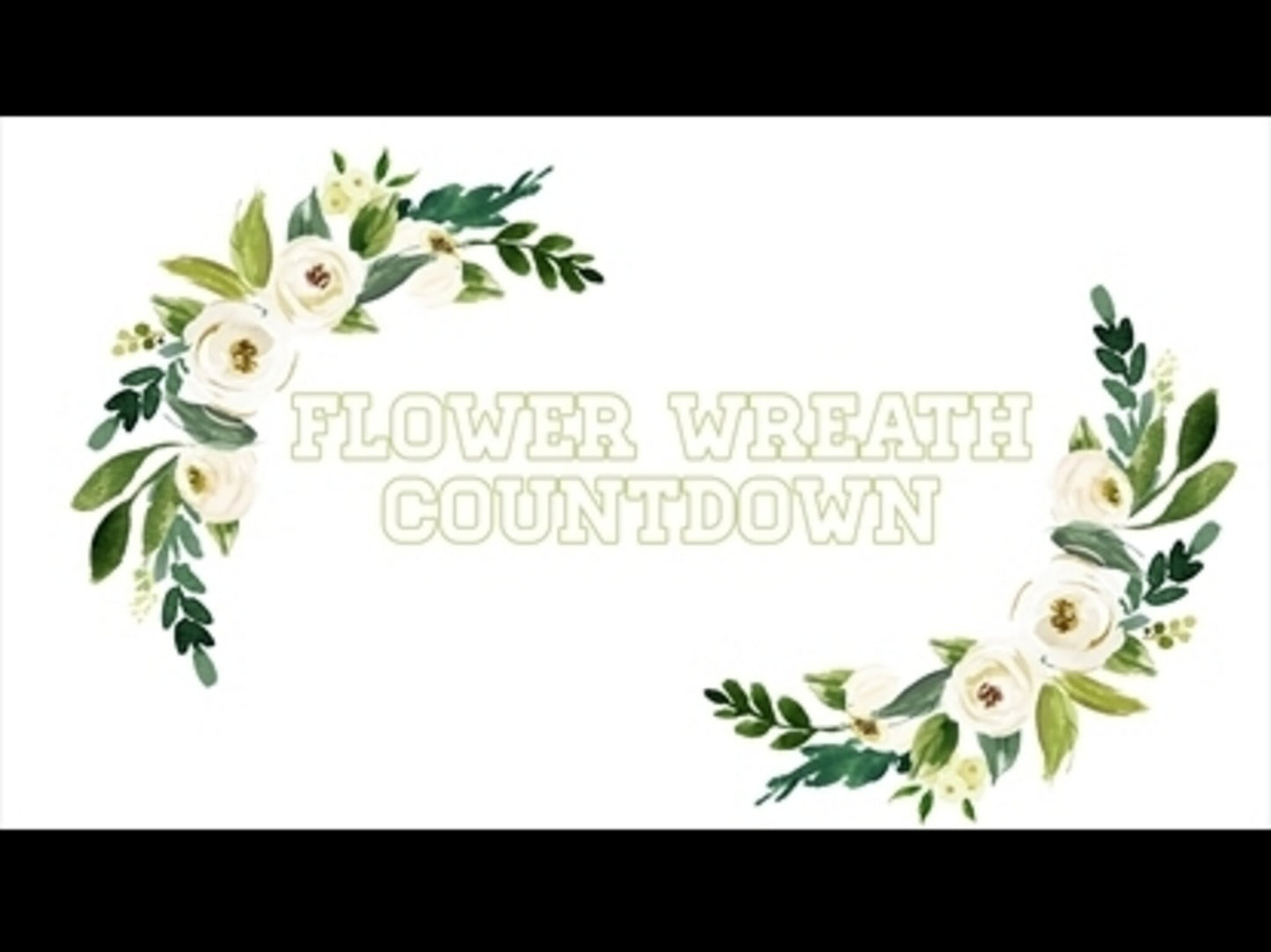 Flower Wreath Countdown