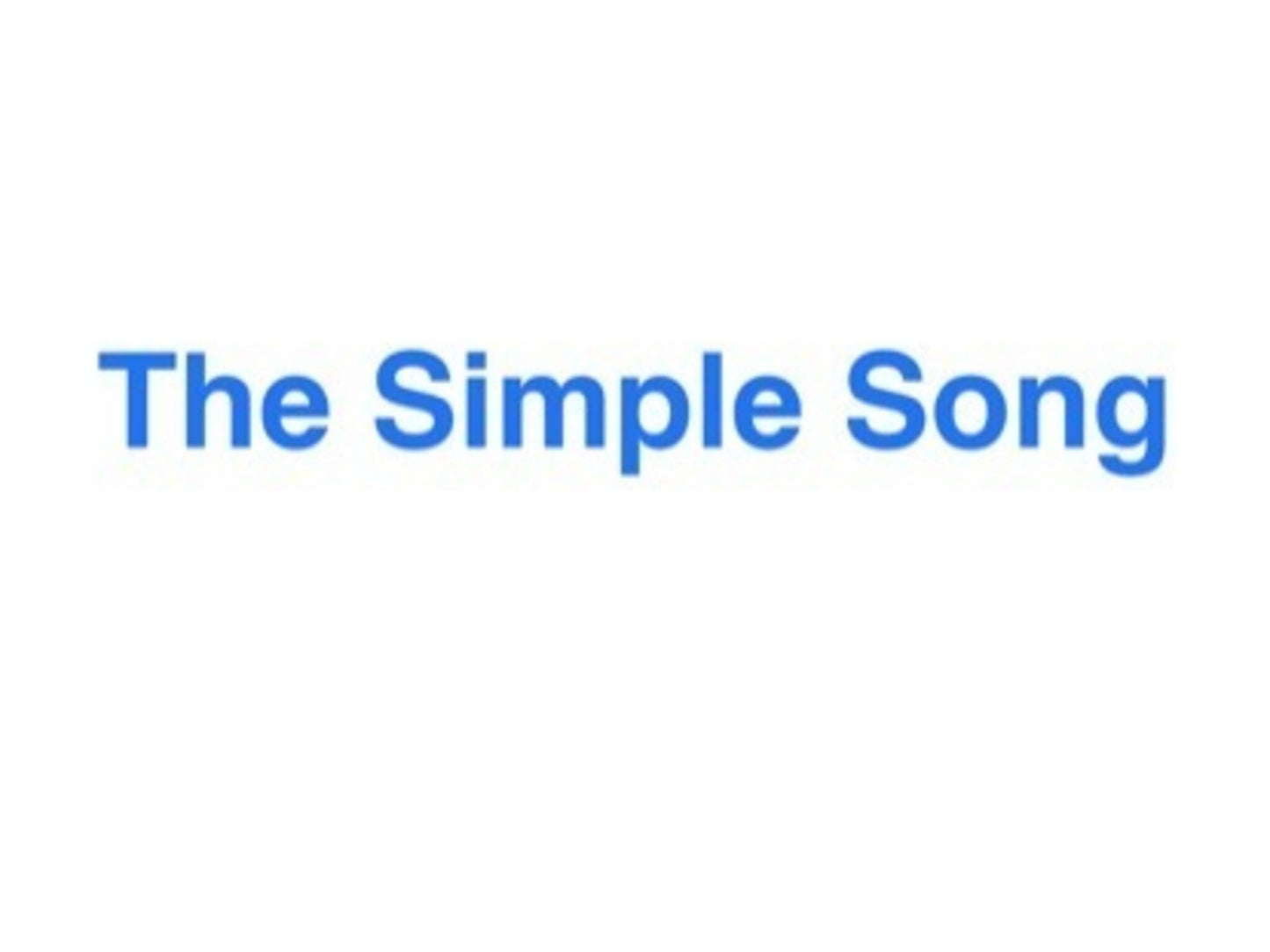 The Simple Song