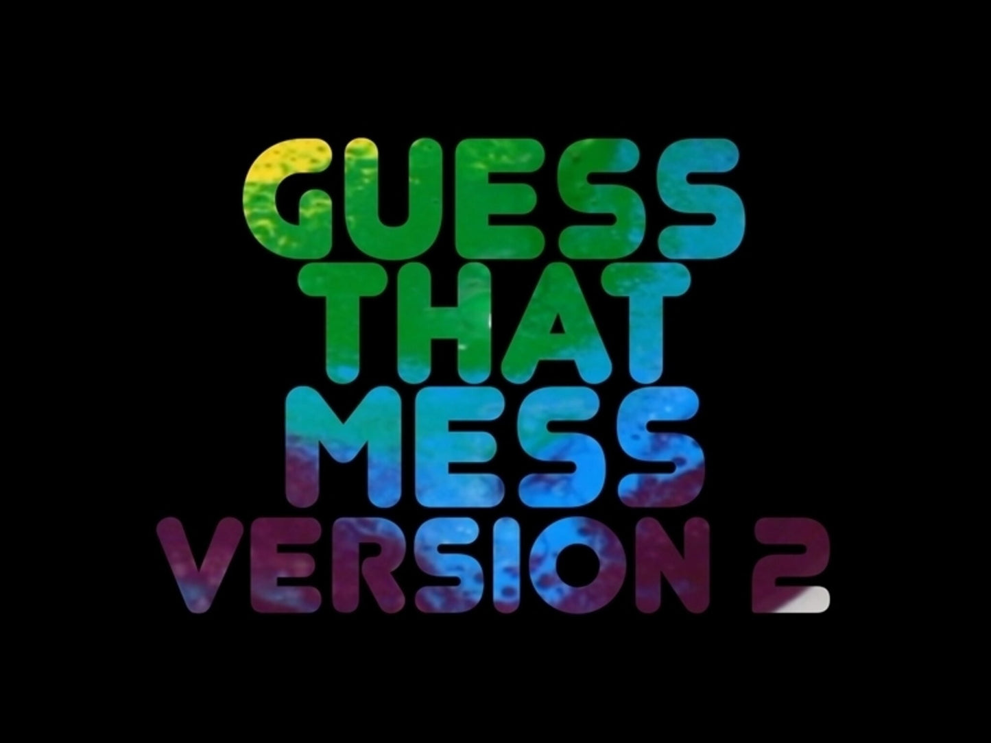 Guess That Mess #2