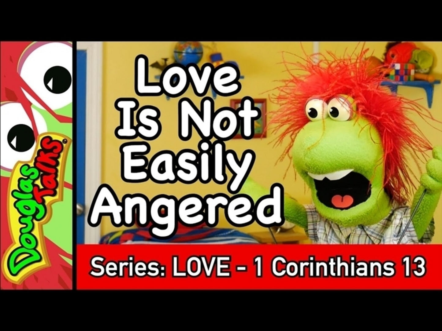 Love Is Not Easily Angered