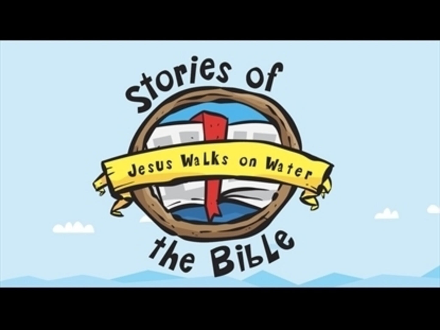 Stories Of The Bible: Jesus Walks On Water