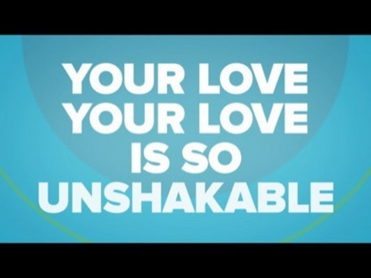 Unshakable