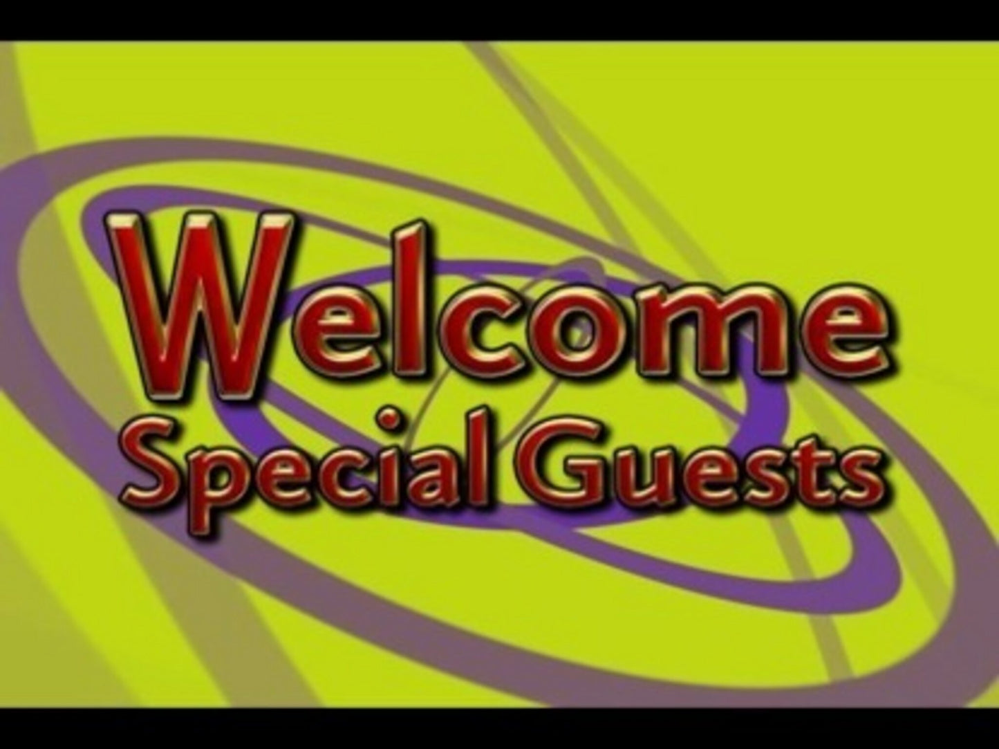 Welcome Special Guests 6