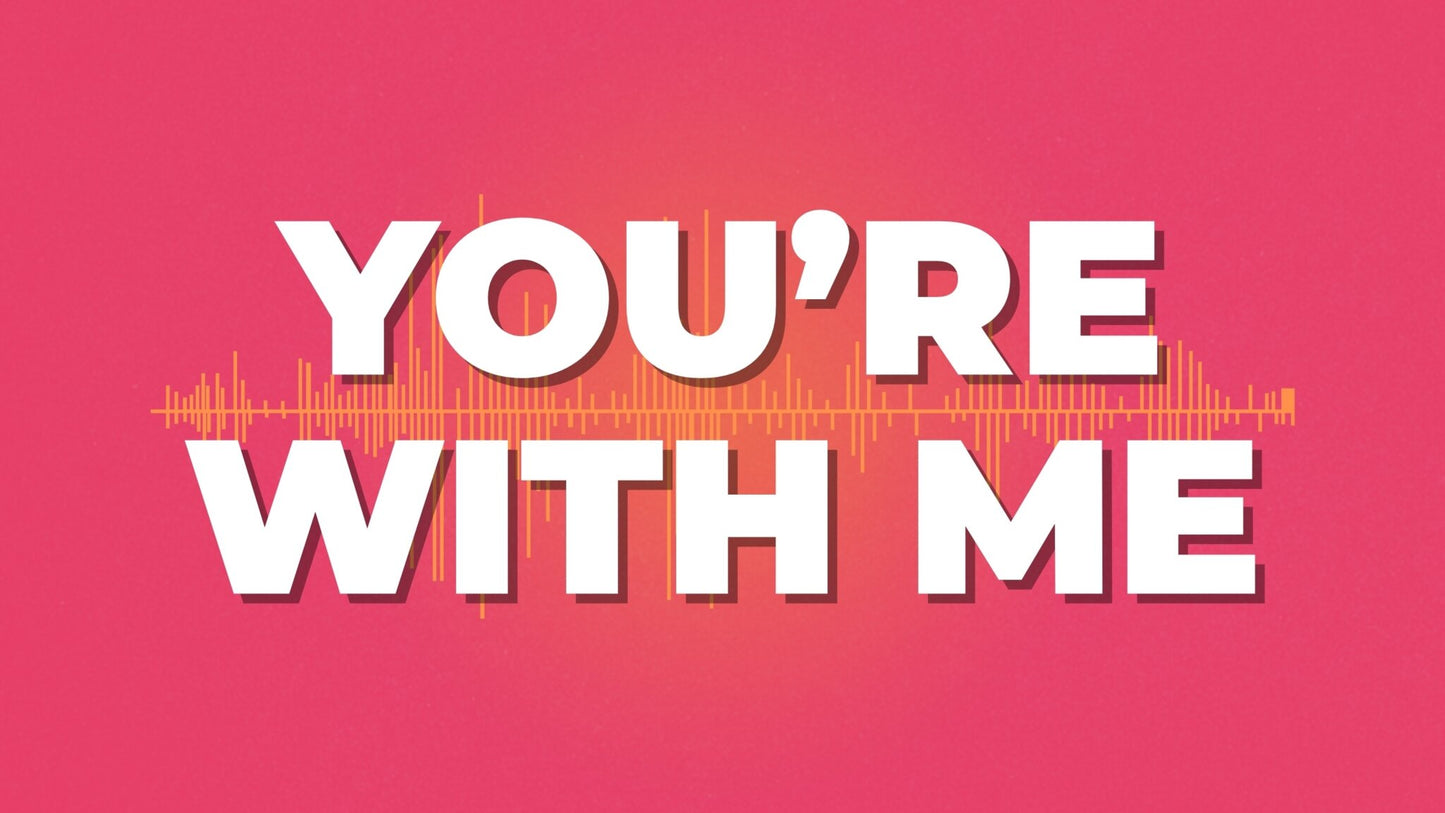 You're With Me - Lyric Video
