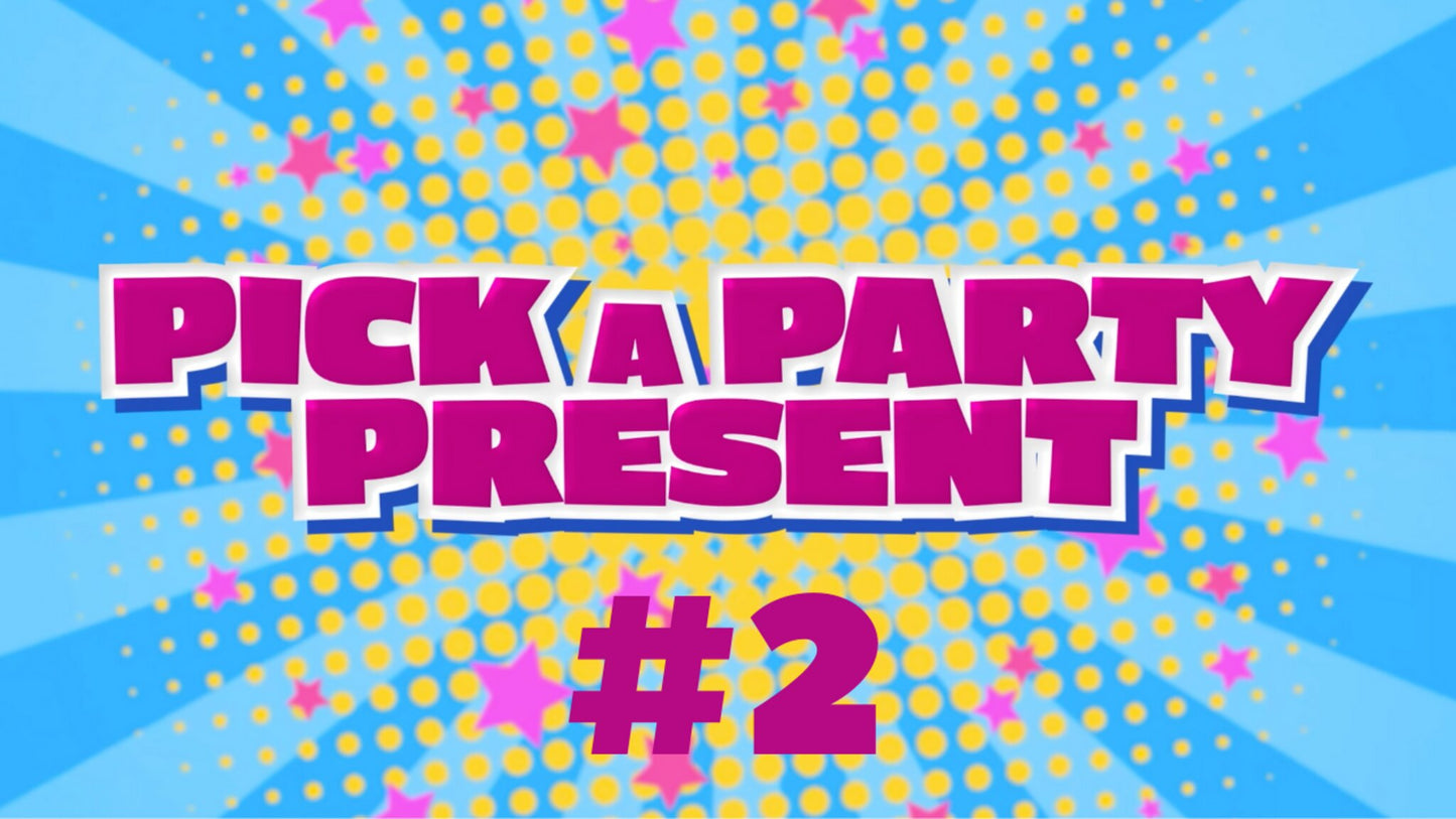 Pick a Party Present 2