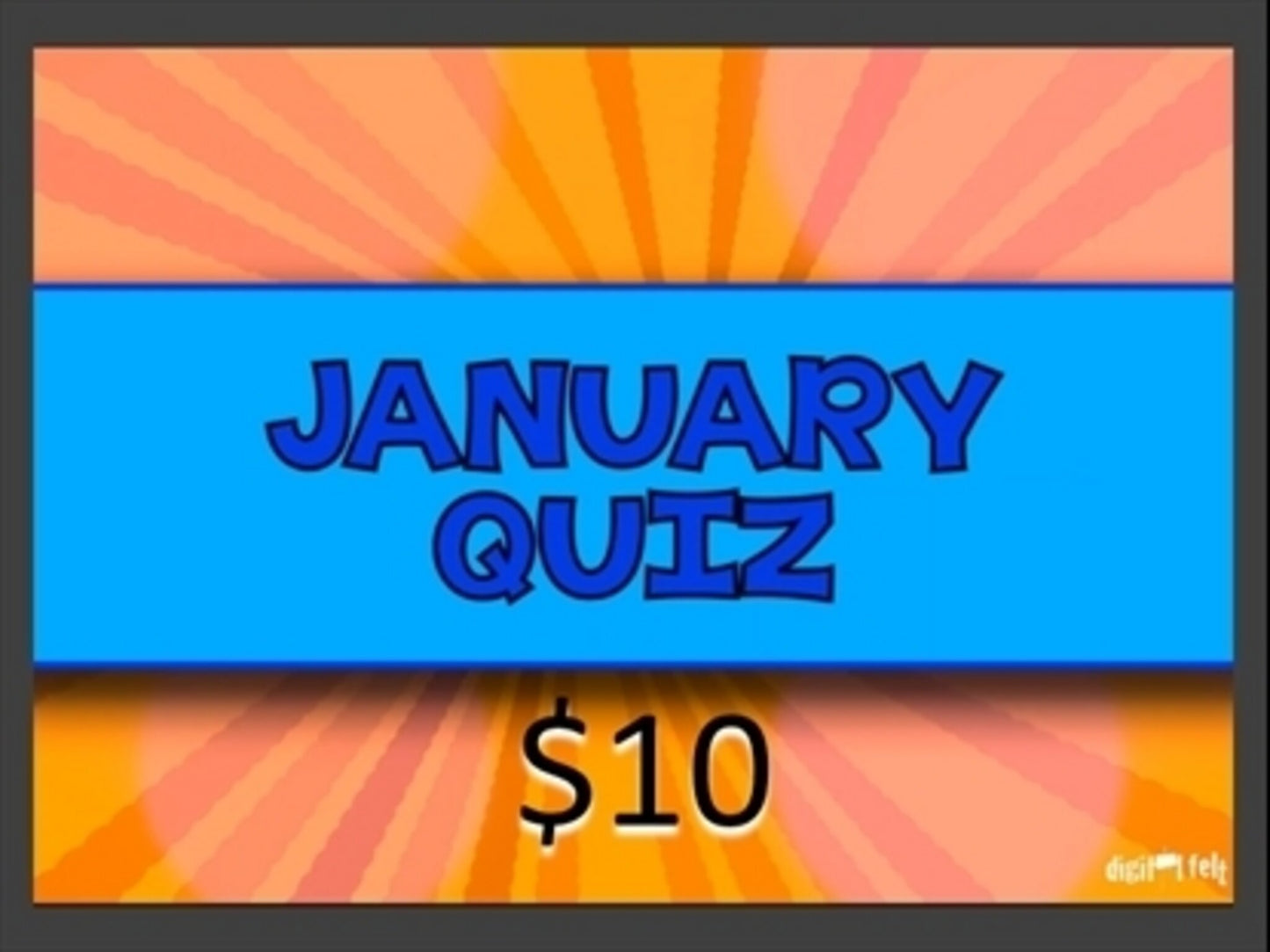 January Quiz