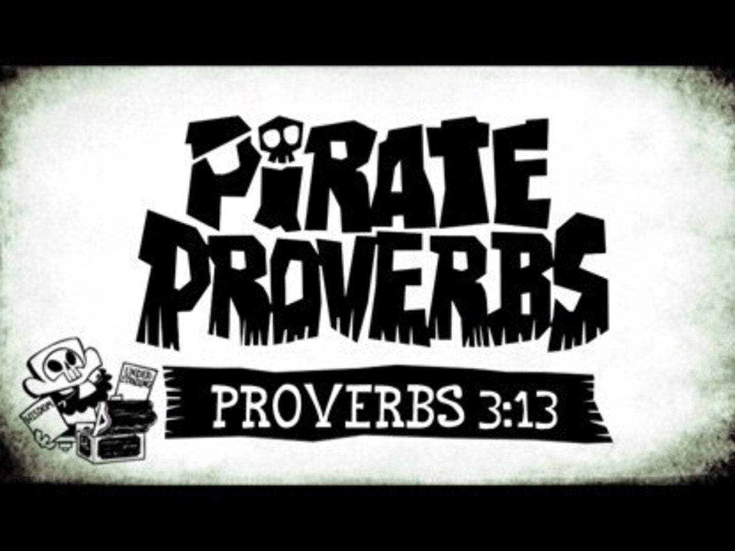 Pirate Proverbs 3:13