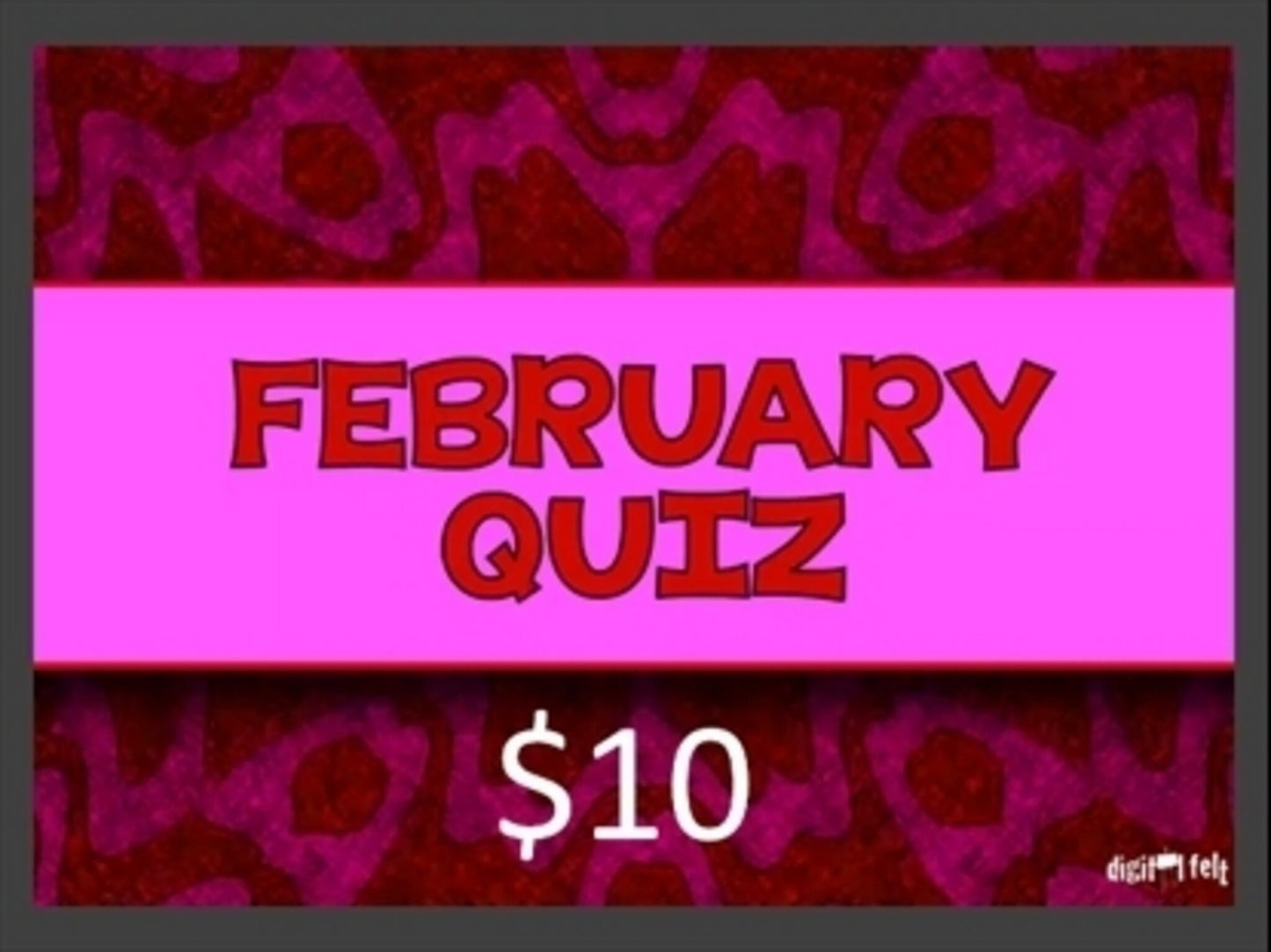 February Quiz