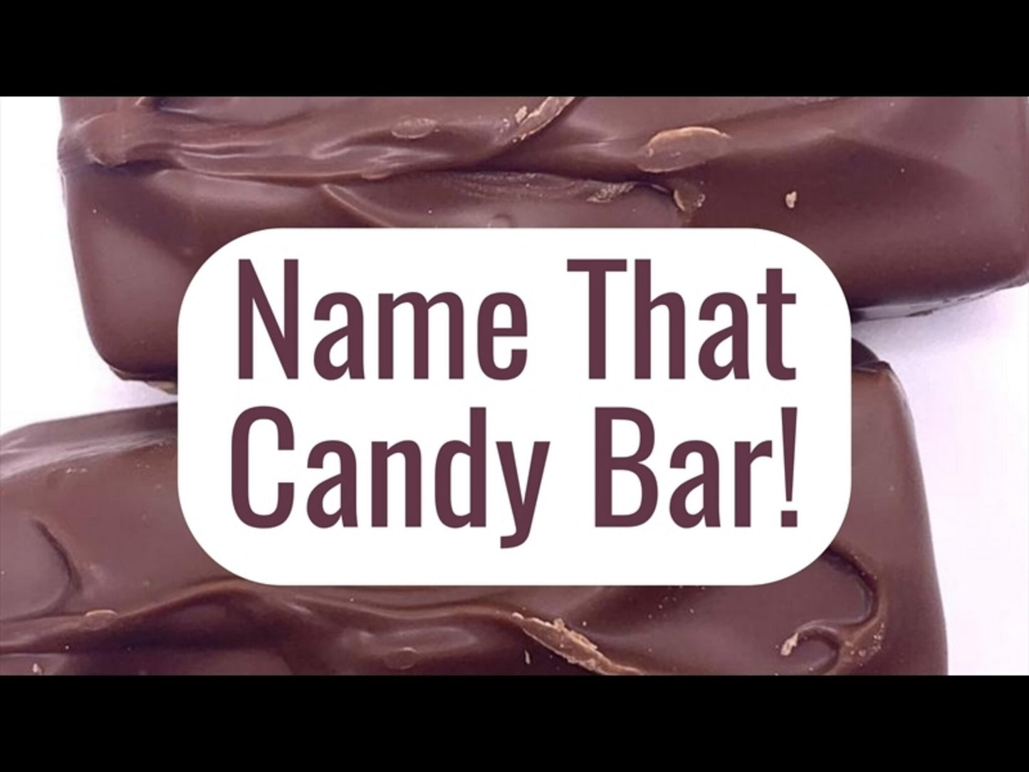 Name That Candy Bar