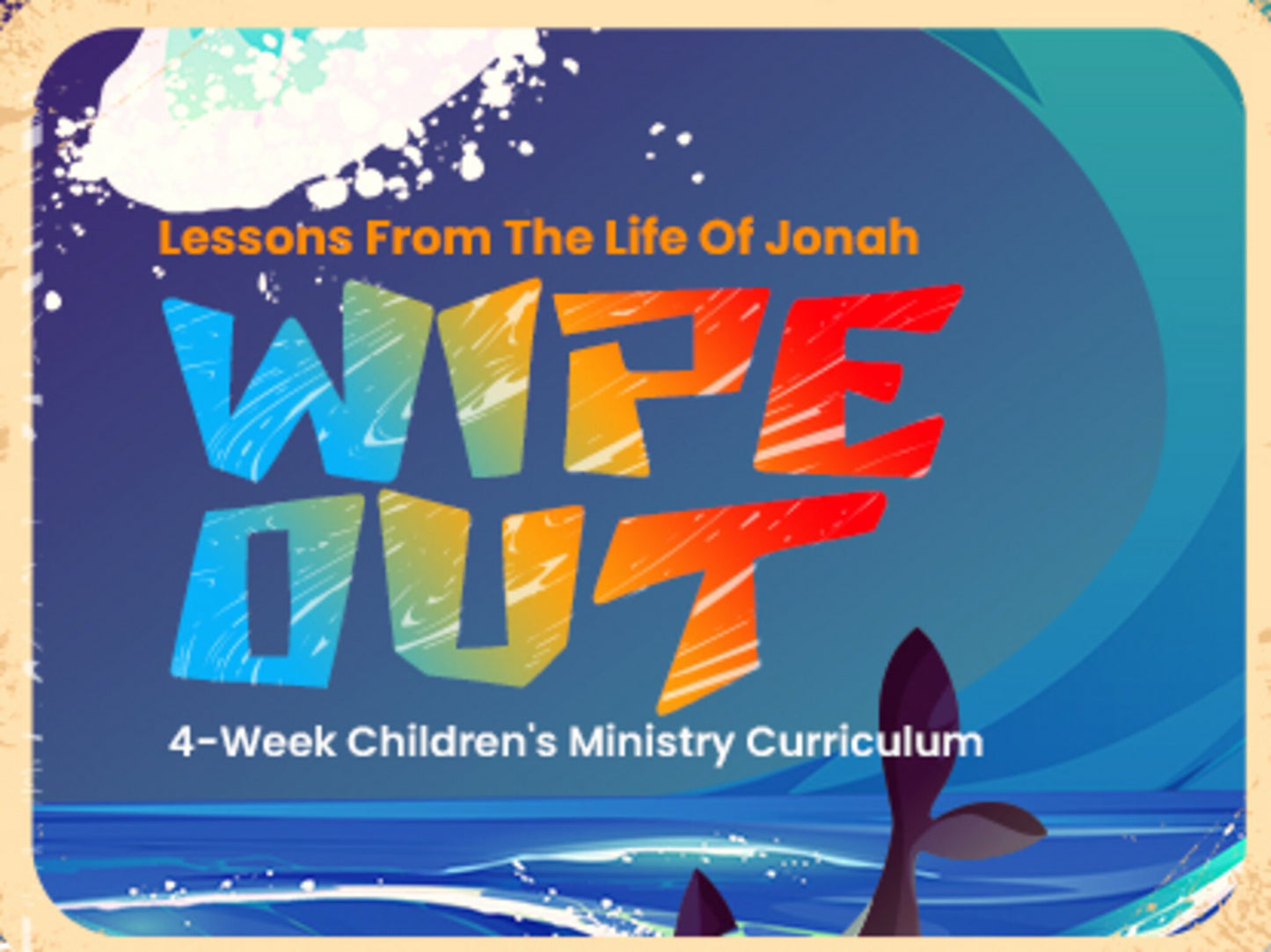 Wipeout 4-Week Children's Curriculum