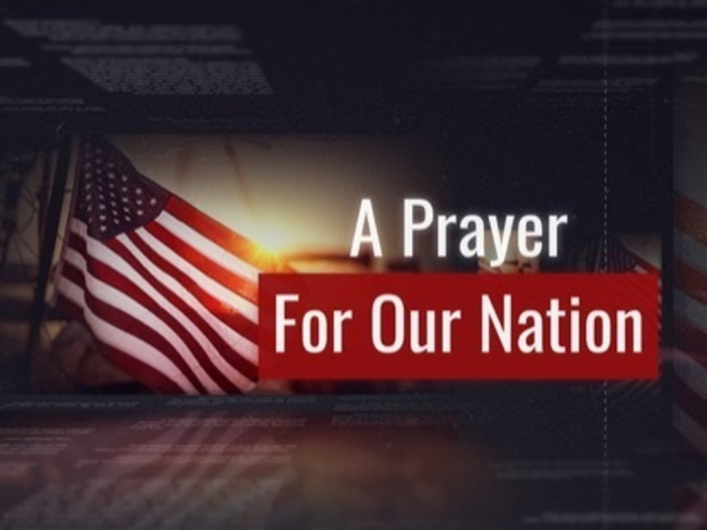 A Prayer For Our Nation