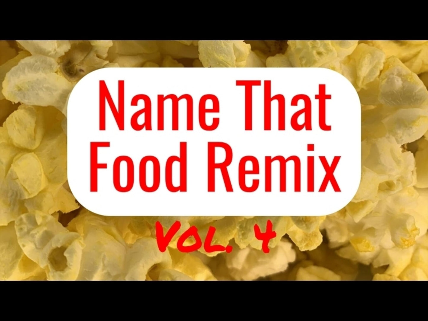 Name That Food Remix Vol. 4