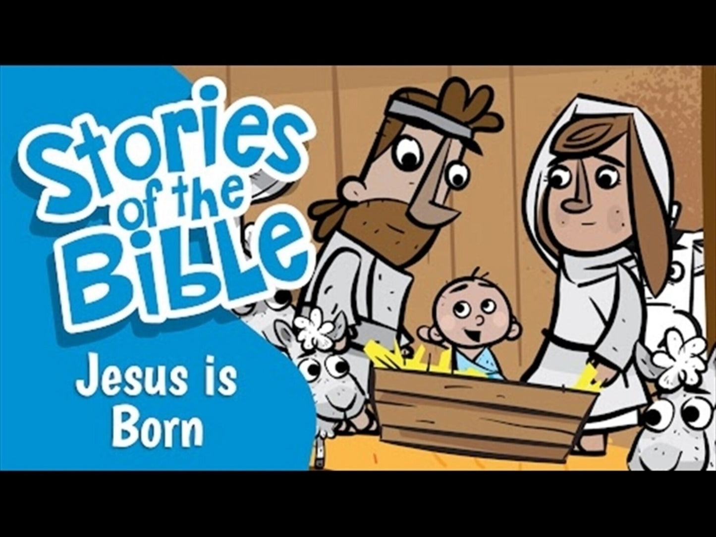 Stories Of The Bible: Christmas - Jesus Is Born