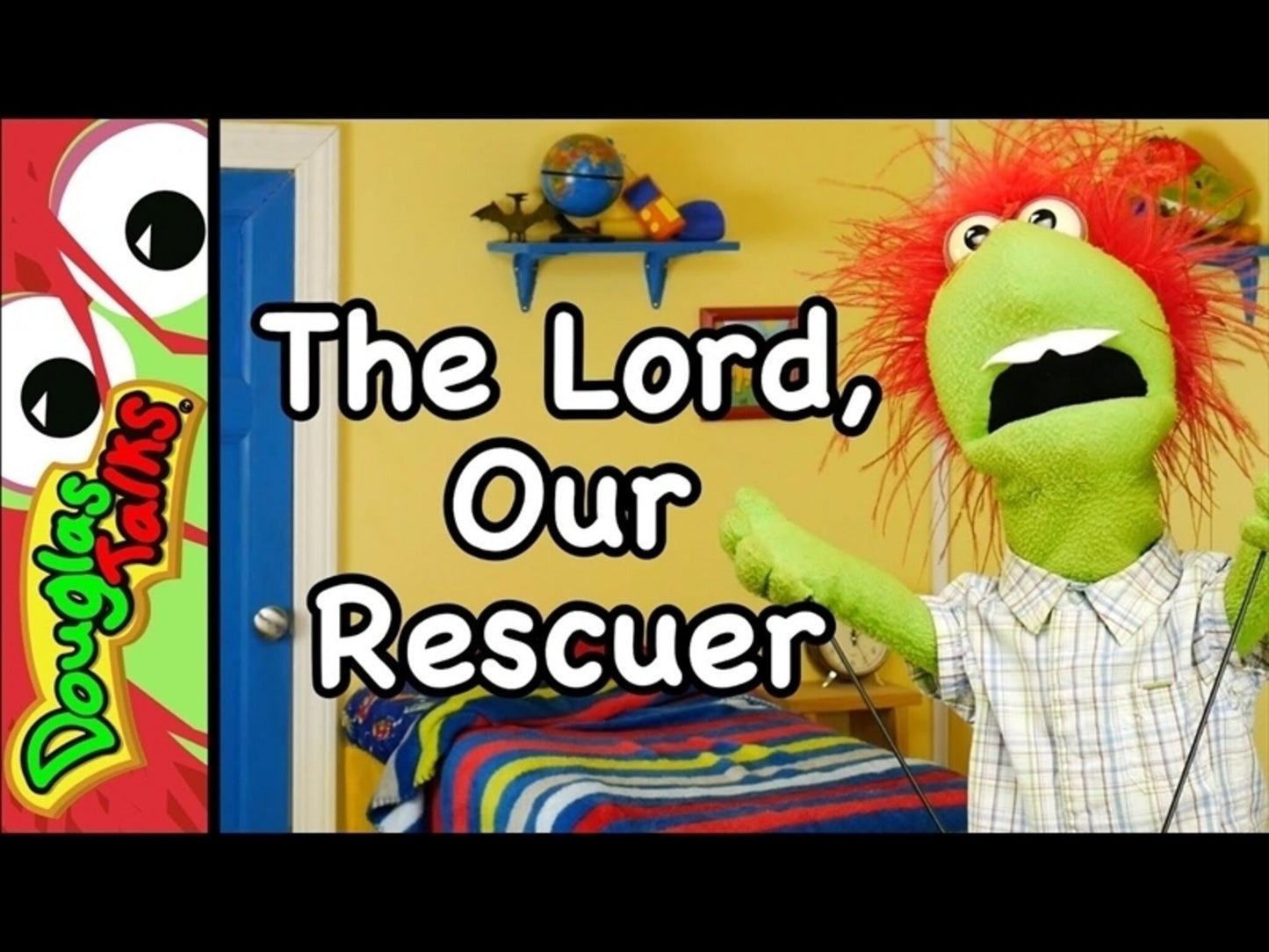 The Lord, Our Rescuer