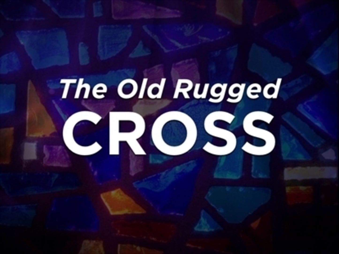 Old Rugged Cross - Kids
