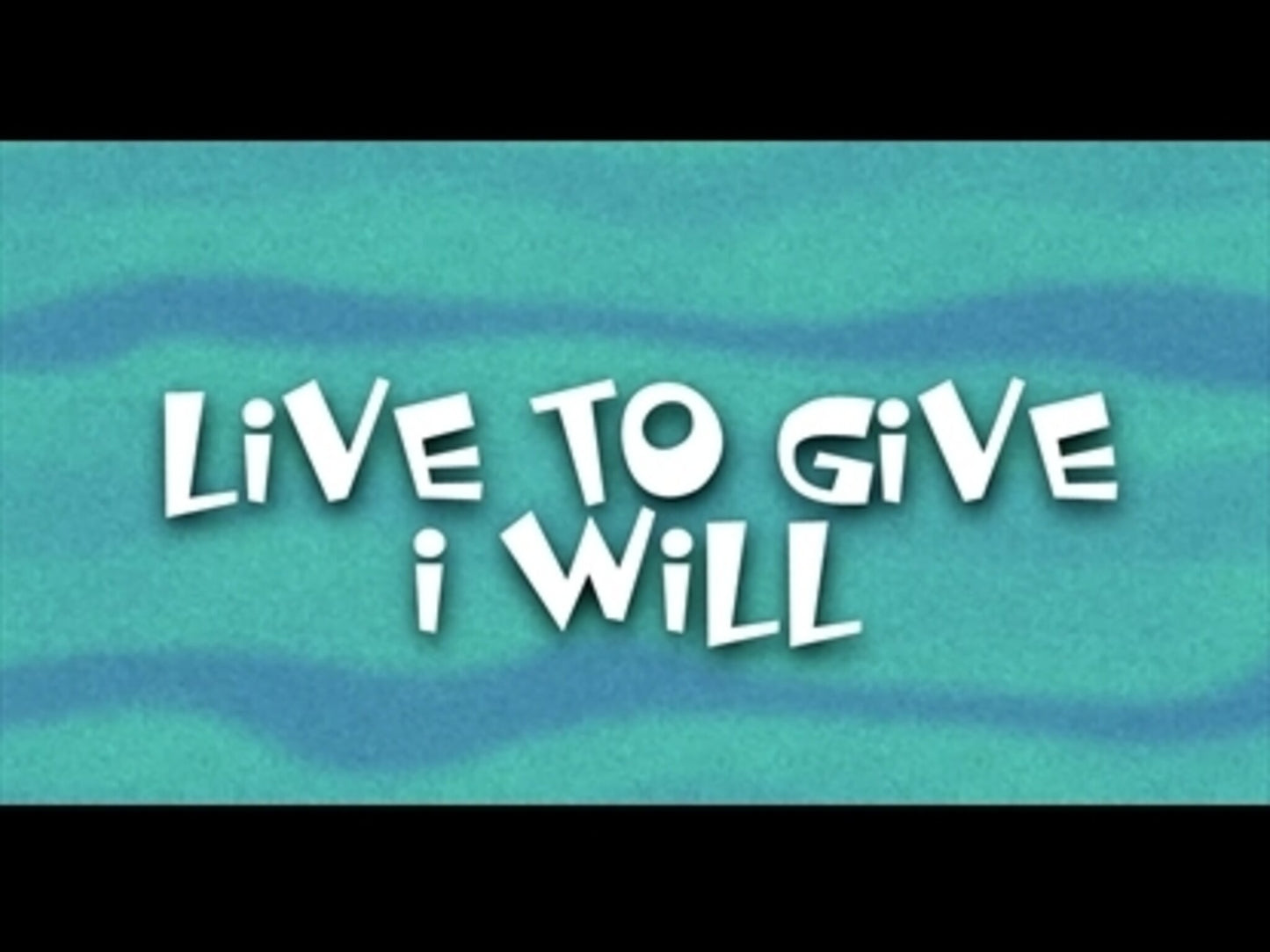 Live To Give (Stewardship)