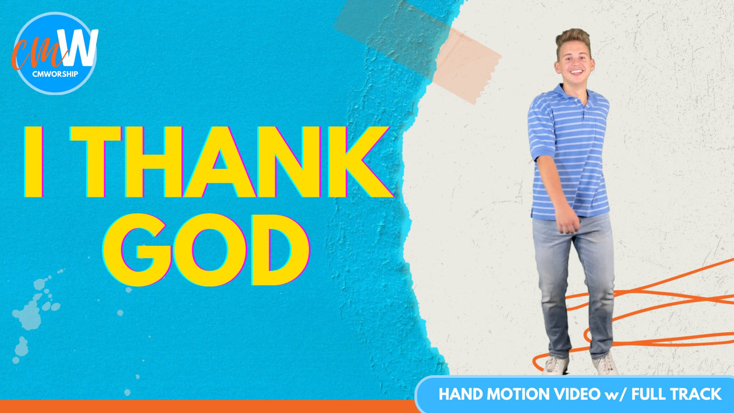 I Thank God: Hand Motion Video with Full Track