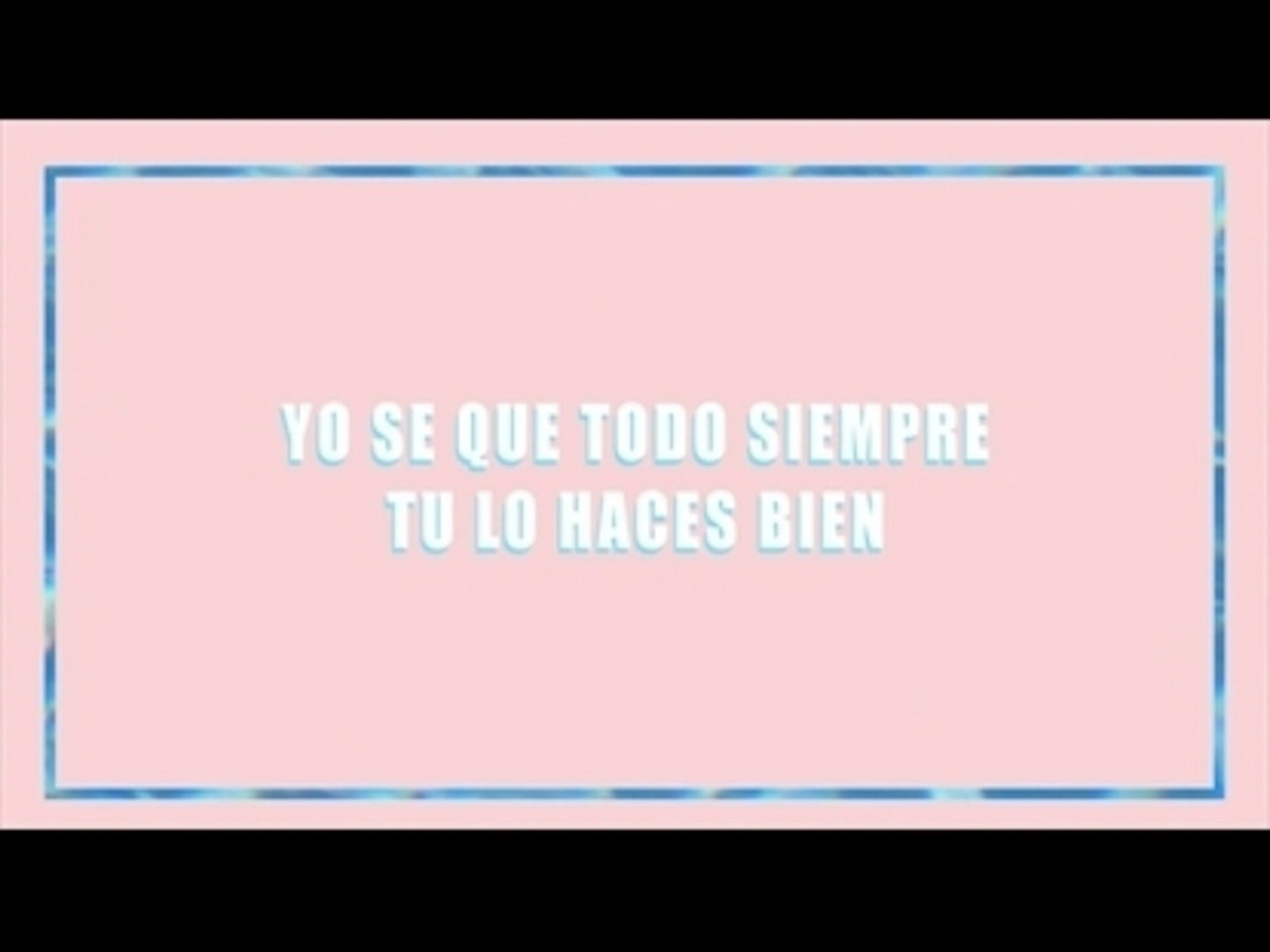Todo Lo Haces Bien