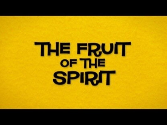 The Fruit Of The Spirit